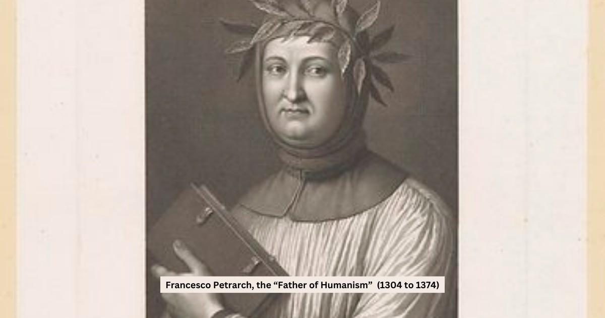 Francesco Petrarch Father of Humanism