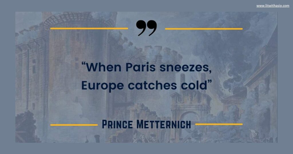 Prince Metternich French revolution quotes