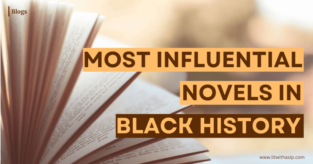 Influential Novels Black History Blog