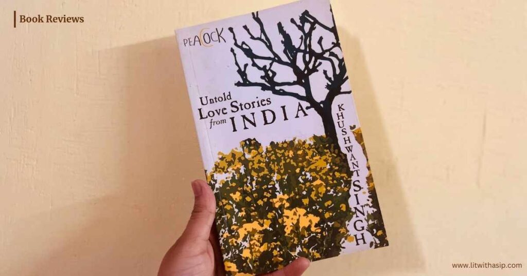 Book Review Untold Love Stories from India Khushwant Singh