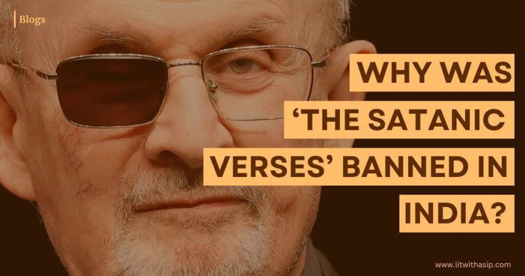 Why was ‘The Satanic Verses’ banned in India Salman Rushdie